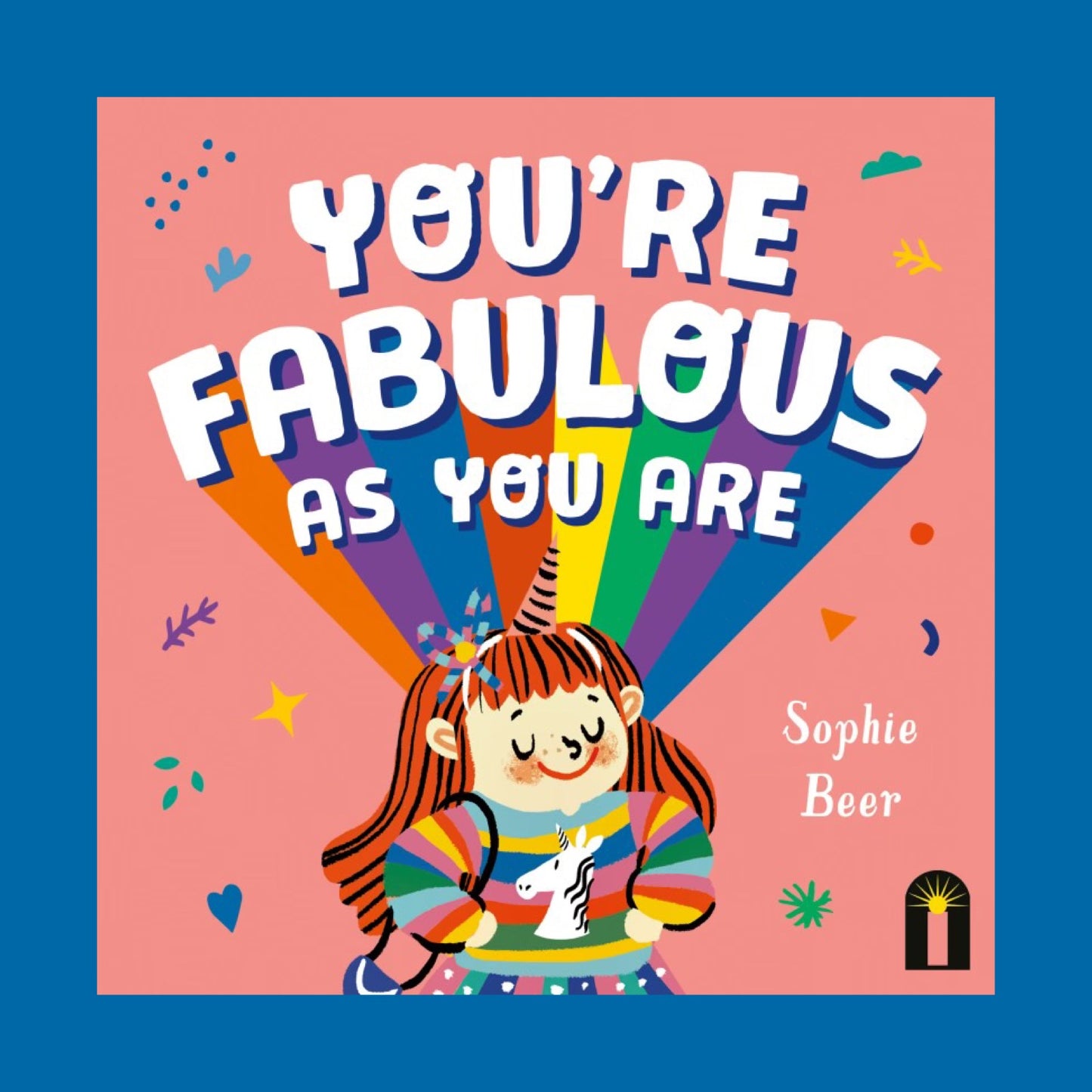You're Fabulous As You Are by Sophie Beer