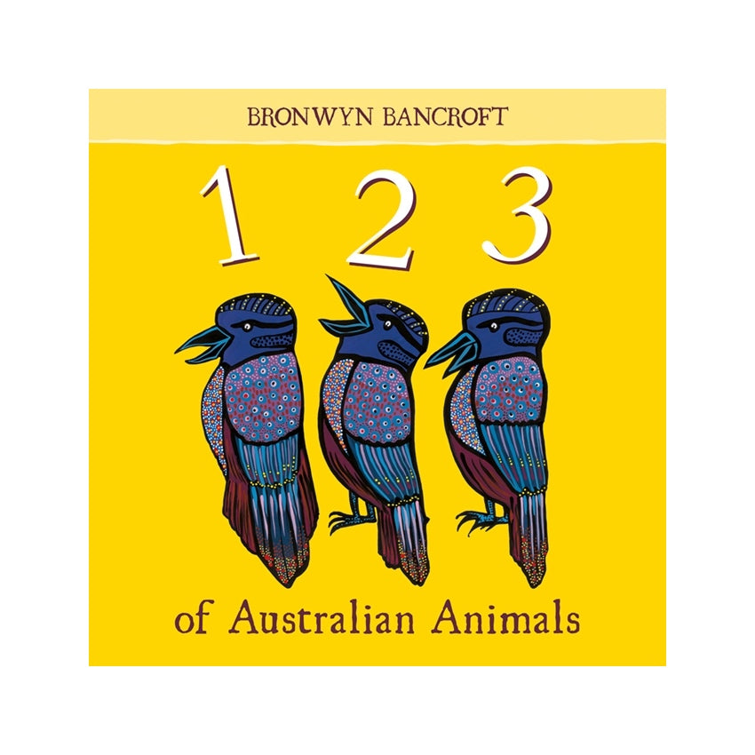123 of Australian Animals by Bronwyn Bancroft