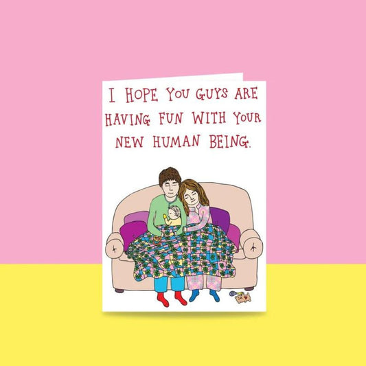 Able & Game I Hope You Are Having Fun With Your New Human Being Card