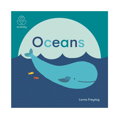 Eco Baby: Oceans by Lorna Freytag